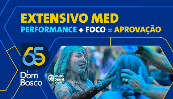 Extensivo MED Dom Bosco - Performance + Foco = Aprovação
